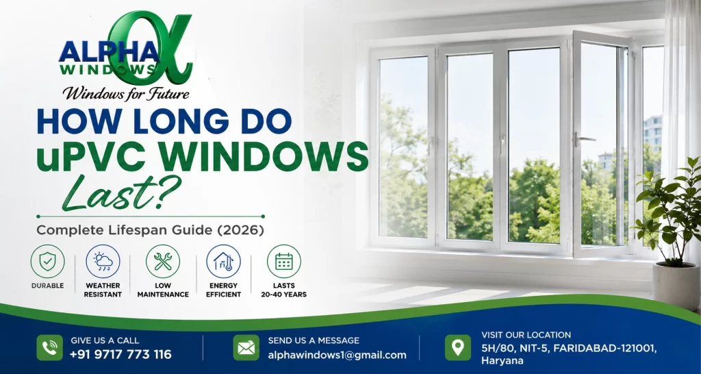 How Long Do uPVC Windows Last