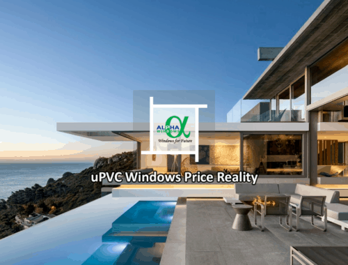 uPVC Windows Price Reality